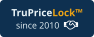 TruPriceLock™ since 2010  